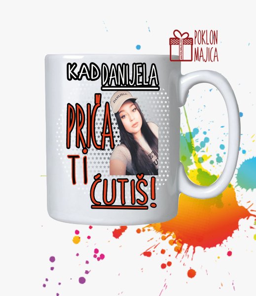 Solje sa natpisom stampom/Solja sa slikom/kad danijela prica ti cutis solja.jpg